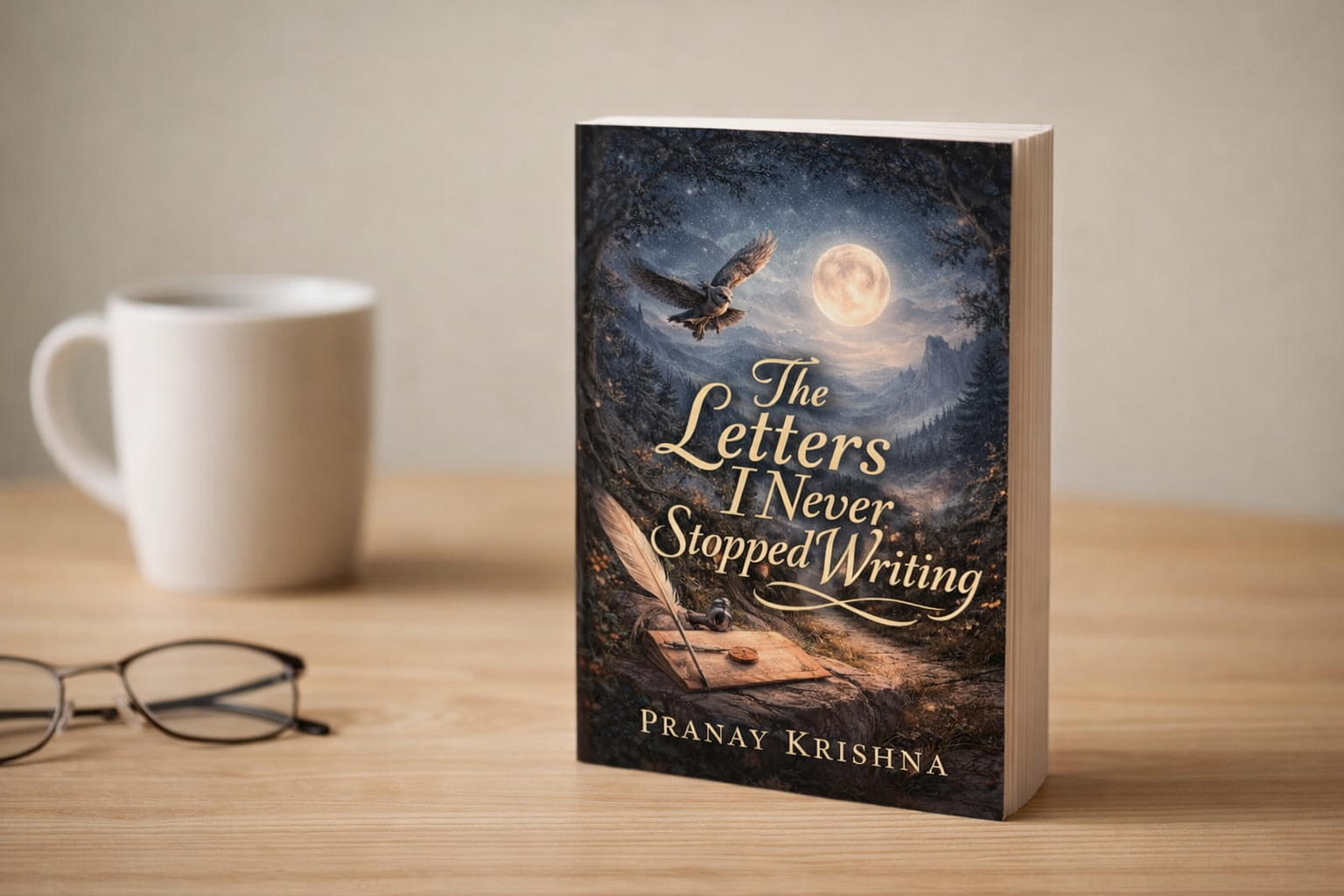 The Letters I Never Stopped Writing