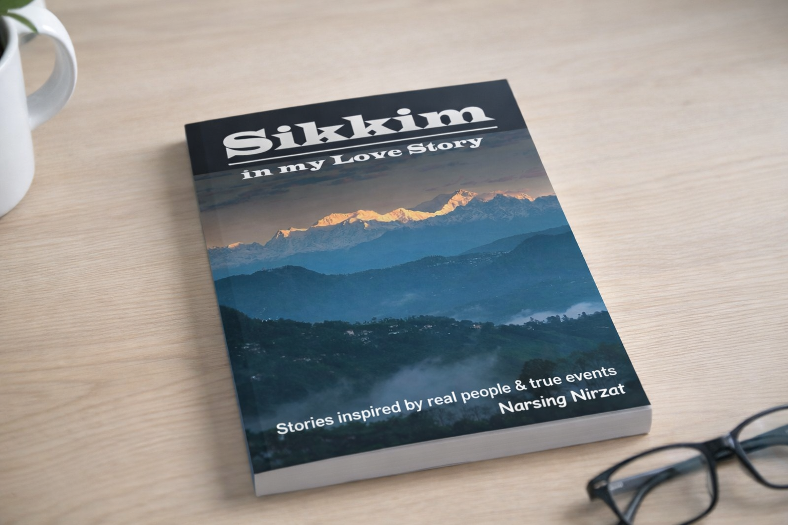 Sikkim in My Love Story