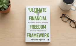 The Ultimate Financial Freedom Framework