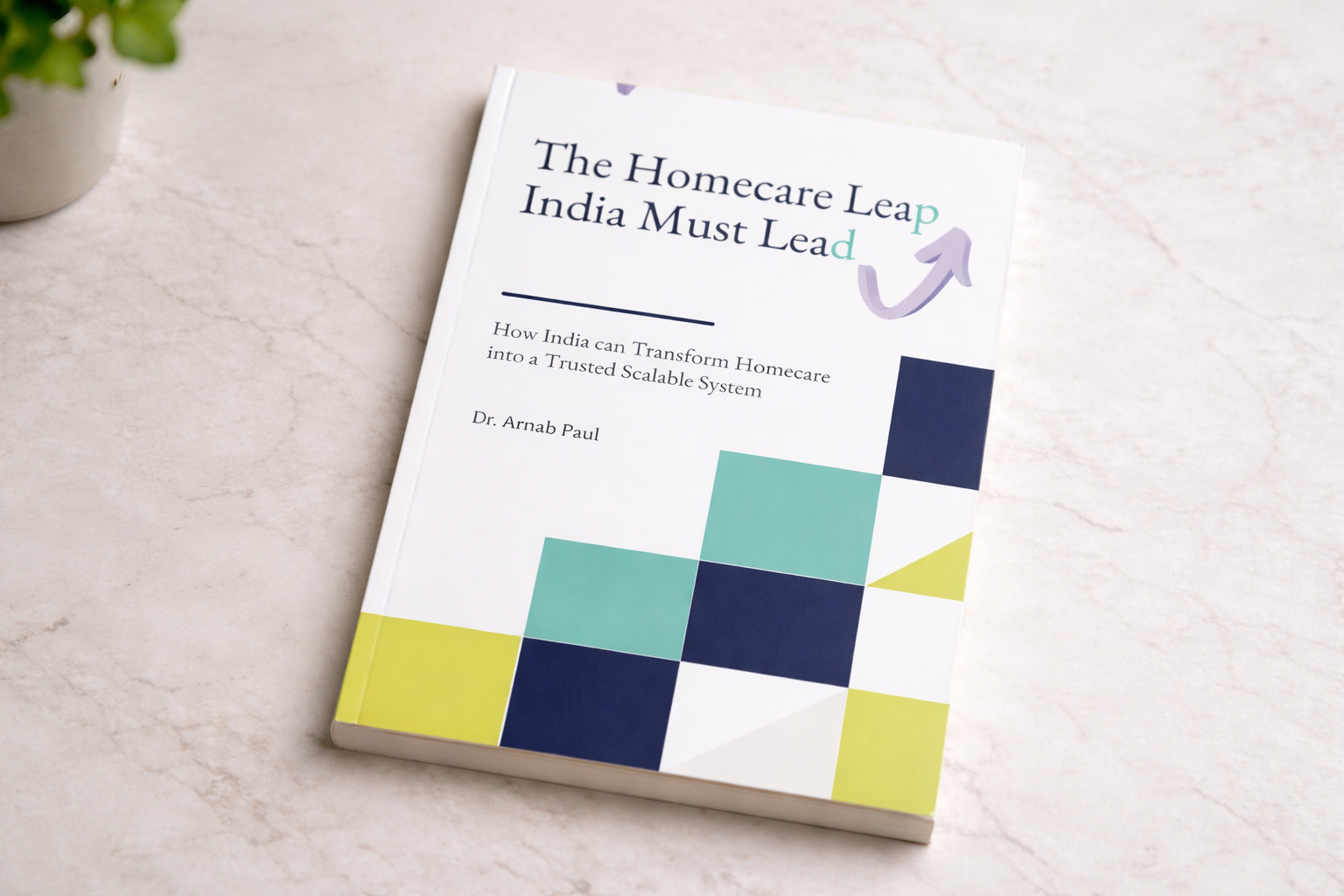 The Homecare Leap India Must Lead