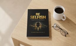 Be Selfish Book Review
