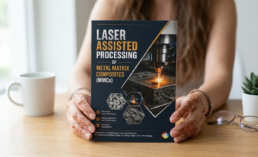 Laser Assisted Processing of MMCs