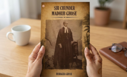 SIR CHUNDER MADHUB GHOSE